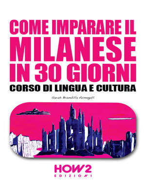 cover image of COME IMPARARE IL MILANESE IN 30 GIORNI